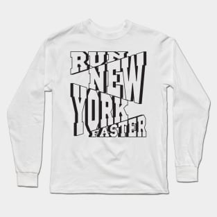 Run Faster New York Long Sleeve T-Shirt